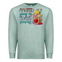 Seafoam Coffee Gives Me Teacher Powers Premium Sweatshirt - CowhideDigitalArt