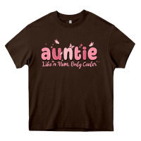 Chocolate Brown auntie like a mom only cooler Heavy Core Tee - MaliasSmallBusiness