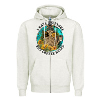 I Hate Everyone But Coffee Helps Zipper Hoodie | Teevron