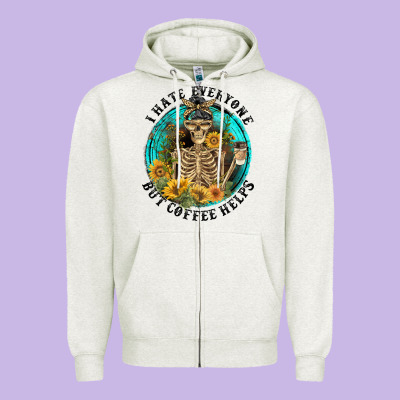 I Hate Everyone But Coffee Helps Zipper Hoodie Designed By Fadigitalartstudio