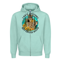 Seafoam I Hate Everyone But Coffee Helps Zipper Hoodie - FaDigitalArtStudio