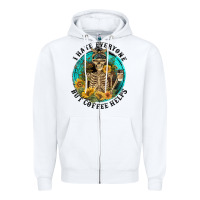 White I Hate Everyone But Coffee Helps Zipper Hoodie - FaDigitalArtStudio