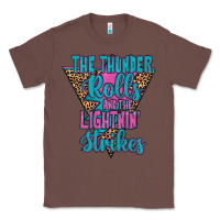 Chestnut THE THUNDER ROLLS AND THE LIGHTNIN’ STRİKES Classic Tee - JahusDesignShop
