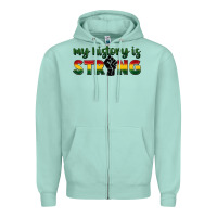 Seafoam My history is strong Zipper Hoodie - FaDigitalArtStudio