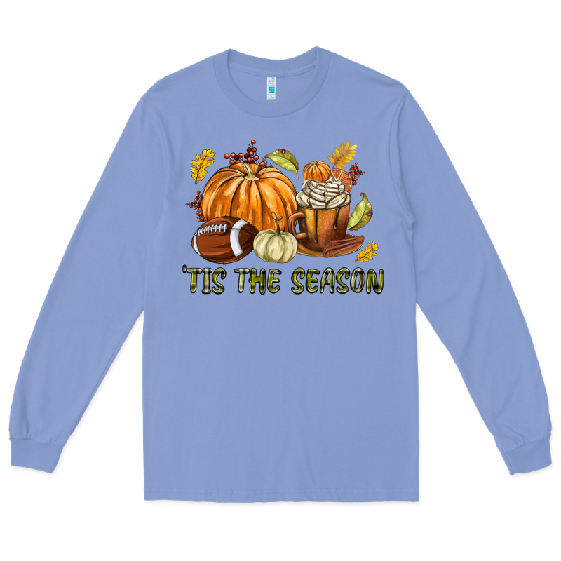 Tis The Season Fall Long Sleeve Tee by texasbilliewilder | Teevron