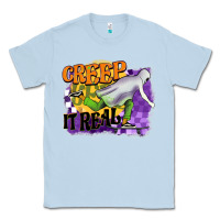 Dusty Blue creep it real Classic Tee - BarkalooDesign