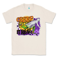 Natural creep it real Classic Tee - BarkalooDesign