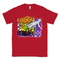 Red creep it real Classic Tee - BarkalooDesign