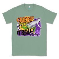 Sage creep it real Classic Tee - BarkalooDesign