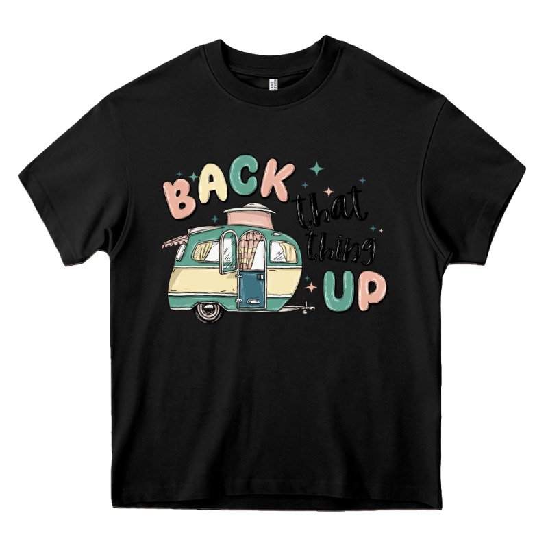 Back That Thing Up Heavy Core Tee by MaliasSmallBusiness | Teevron