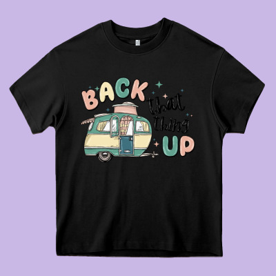 Back That Thing Up Heavy Core Tee Designed By Maliassmallbusiness