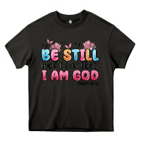 Asphalt be still and know that i am god psalm 46 10 Heavy Core Tee - MaliasSmallBusiness