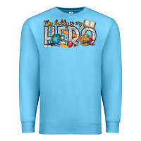 Ocean Blue My Daddy is my Hero Teacher Premium Sweatshirt - CowhideDigitalArt
