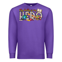 Purple My Daddy is my Hero Teacher Premium Sweatshirt - CowhideDigitalArt