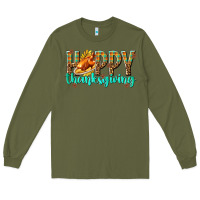 Army Green Happy Thanksgiving with Turkey Long Sleeve Tee - texasbilliewilder