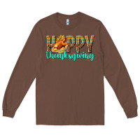 Chestnut Happy Thanksgiving with Turkey Long Sleeve Tee - texasbilliewilder