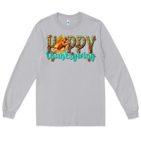 Moon Dust Happy Thanksgiving with Turkey Long Sleeve Tee - texasbilliewilder