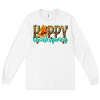 White Happy Thanksgiving with Turkey Long Sleeve Tee - texasbilliewilder