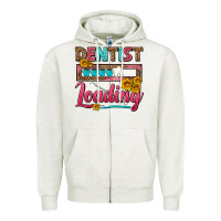 Oatmeal Heather Dentist Loading With Coffee Mug Zipper Hoodie - FaDigitalArtStudio
