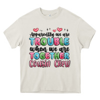 Cream apparently we are trouble when we are together cou Heavy Core Tee - MaliasSmallBusiness