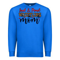 True Royal loud and proud wrestling mom Premium Sweatshirt - LillyAllenDesigns