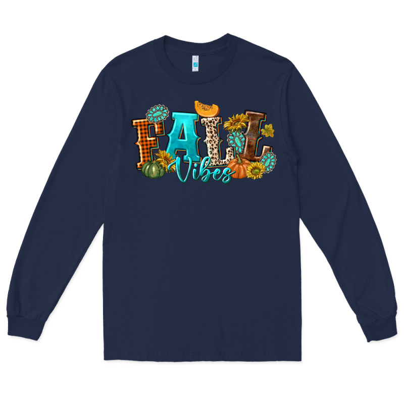 Fall Vibes Long Sleeve Tee by texasbilliewilder | Teevron