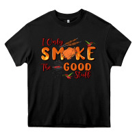 Black i only smoke the good stuff Heavy Core Tee - MaliasSmallBusiness