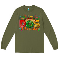 Army Green I'm dos let's Fiesta Long Sleeve Tee - NancyCooperArtShop