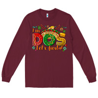 Burgundy I'm dos let's Fiesta Long Sleeve Tee - NancyCooperArtShop