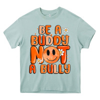 Arona be a buddy not a bully Heavy Core Tee - MaliasSmallBusiness