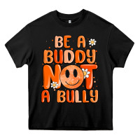 Black be a buddy not a bully Heavy Core Tee - MaliasSmallBusiness