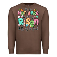 Chestnut easter he is not here for he has risen just as he Premium Sweatshirt - LillyAllenDesigns