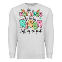 Dove Grey easter he is not here for he has risen just as he Premium Sweatshirt - LillyAllenDesigns