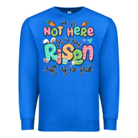 True Royal easter he is not here for he has risen just as he Premium Sweatshirt - LillyAllenDesigns