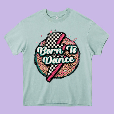 Born To Dance Heavy Core Tee Designed By Maliassmallbusiness