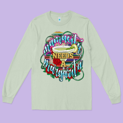 Mamacita Needs A Margarita Long Sleeve Tee Designed By Nancycooperartshop