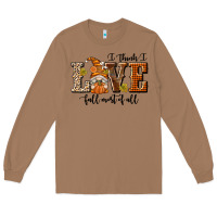 Toasted Coconut I Think I Love Fall Most of All Long Sleeve Tee - texasbilliewilder