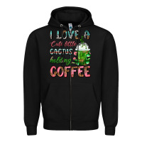 Black I Love A Cute Little Cactus Holding Coffee Zipper Hoodie - FaDigitalArtStudio