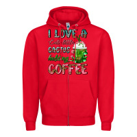 Red I Love A Cute Little Cactus Holding Coffee Zipper Hoodie - FaDigitalArtStudio