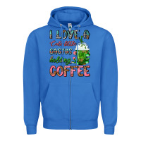 True Royal I Love A Cute Little Cactus Holding Coffee Zipper Hoodie - FaDigitalArtStudio