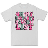 Dove Grey on my husband's naughty list Premium Tee - MaliasSmallBusiness