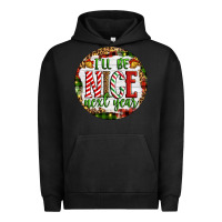 Pigment Black Christmas i'll be nice next year Urban Hoodie - Artiststas