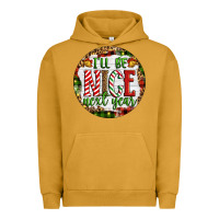 Pigment Peanut Butter Christmas i'll be nice next year Urban Hoodie - Artiststas