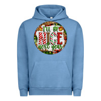 Pigment Pebble Blue Christmas i'll be nice next year Urban Hoodie - Artiststas