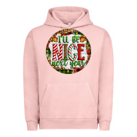 Pigment Salmon Christmas i'll be nice next year Urban Hoodie - Artiststas