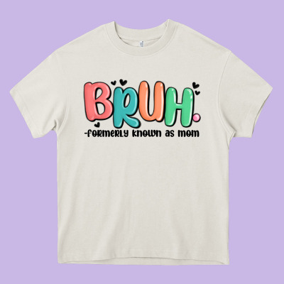 Bruh Formerly Known As Mom Heavy Core Tee Designed By Maliassmallbusiness