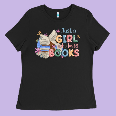 Just A Girl Who Loves Books Ladies Tee Designed By Maliassmallbusiness