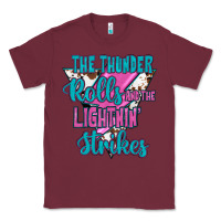Burgundy The Thunder Rolls And The Lıghtnıng Strikes Classic Tee - JahusDesignShop