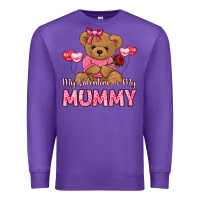 Purple my valentine is my mummy Premium Sweatshirt - LillyAllenDesigns