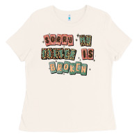 Bone sorry my filter is broken Ladies Tee - MaliasSmallBusiness